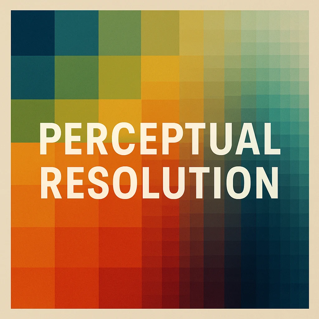 Perceptual Resolution: The Cornerstone of Human Sovereignty